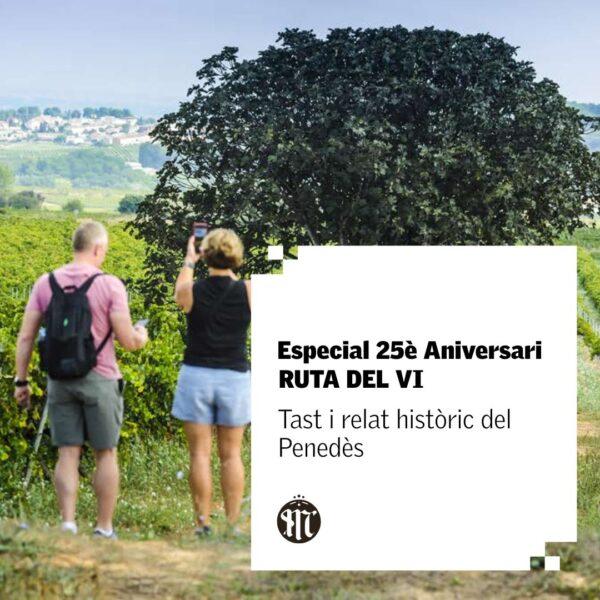 Especial 25è Aniversari RUTA DEL VI DEL PENEDÈS